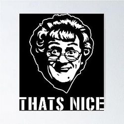 That's Nice Now Mrs Browns Poster