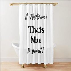 A Mrs. Brown's Nice Shower Curtain