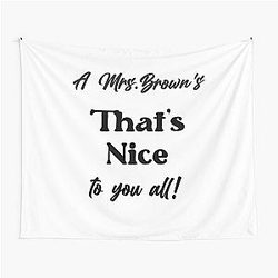A Mrs. Brown's Nice Tapestry