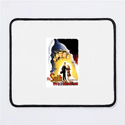 Mr Smith Goes to Washington Merchandise For Fans Mr Smith Goes To Washington Mouse Pads