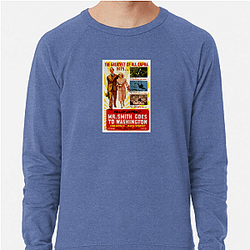 Mr Smith Goes to Washington Merch Mr Smith Goes To Washington Sweatshirts