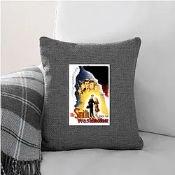 Mr Smith Goes to Washington Merchandise For Fans Mr Smith Goes To Washington Pillows Cover