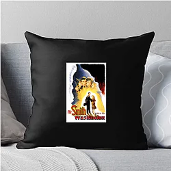 Mr Smith Goes to Washington Merchandise For Fans Mr Smith Goes To Washington Pillows Cover