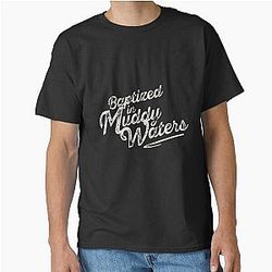 Baptized in Muddy Waters T-Shirt