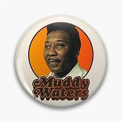 Retro Muddy Waters Tribute Pin