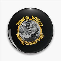 Muddy Waters Hoochie Man Pin
