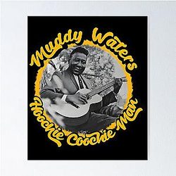 Muddy Waters Hoochie Man Poster