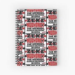 MPJJ Zeke Mudhoney Hickoids Redneck Girlfriend Spiral Notebook