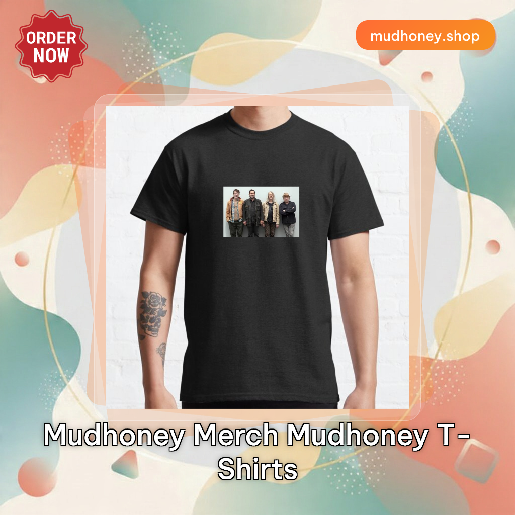 Mudhoney Merch Mudhoney T-Shirts