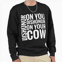 Dishonor On Your Cow in White Mulan Pullover Sweatshirt