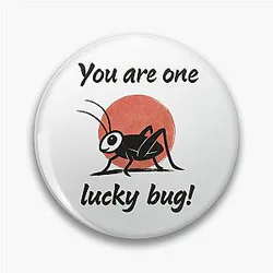 You Are One Lucky Bug Mulan Inspired Lucky Cricket Design Pin