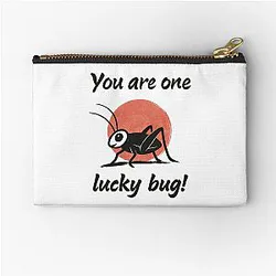 You are one lucky lucky Zipper Pouch