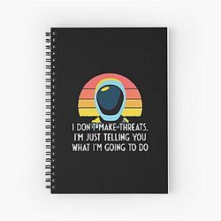Murderbot Diaries SecUnit Makes a Threat Spiral Notebook