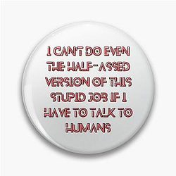 The Murderbot Diaries SecUnit (Murderbot) Job (white) Pin