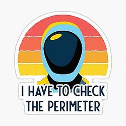 Murderbot Needs to Check the Perimeter Sticker