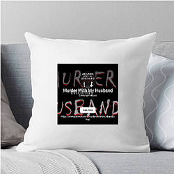 Murder With My Husband is a podcast Murder With My Husband Pillows Cover