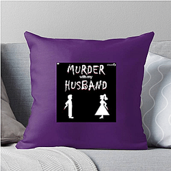 Murder With My Husband is true crime Murder With My Husband Pillows Cover