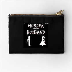 Murder With My Husband is true crime Murder With My Husband Zipper Pouches