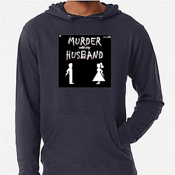 Murder With My Husband is true crime Murder With My Husband Hoodies