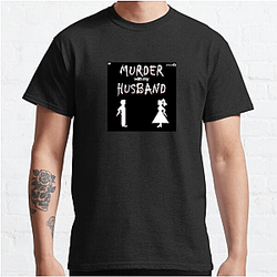 Murder With My Husband is true crime Murder With My Husband T-Shirts