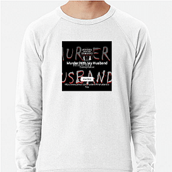Murder With My Husband is a podcast Murder With My Husband Sweatshirts
