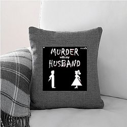 Murder With My Husband is true crime Murder With My Husband Pillows Cover