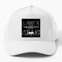 Murder With My Husband is a podcast Murder With My Husband Hats & Caps