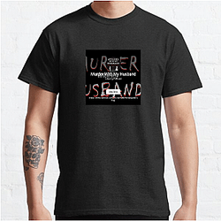 Murder With My Husband is a podcast Murder With My Husband T-Shirts