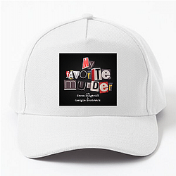 My Favorite Murder is true crime My Favorite Murder Hats & Caps