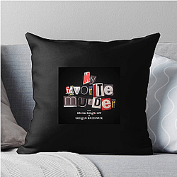 My Favorite Murder is true crime My Favorite Murder Pillows Cover