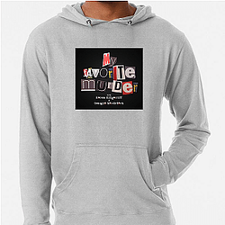 My Favorite Murder is true crime My Favorite Murder Hoodies