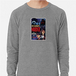 My Favorite Murder has huge fans My Favorite Murder Sweatshirts