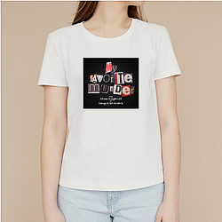 My Favorite Murder is true crime My Favorite Murder T-Shirts