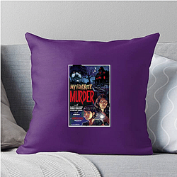 My Favorite Murder has huge fans My Favorite Murder Pillows Cover