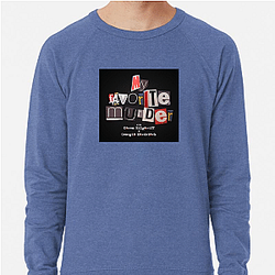 My Favorite Murder is true crime My Favorite Murder Sweatshirts
