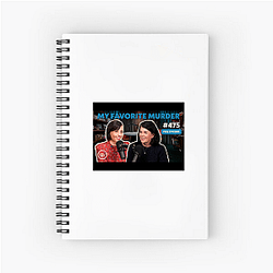 My Favorite Murder is weekly My Favorite Murder Notebook