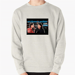 My Favorite Murder is weekly My Favorite Murder Sweatshirts