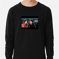 My Favorite Murder is weekly My Favorite Murder Sweatshirts