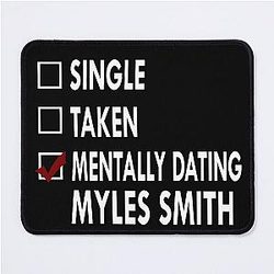 Mentally Dating Myles Mouse Pad