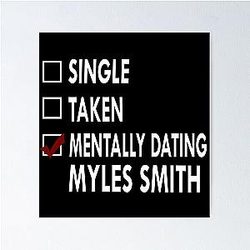 Mentally dating Myles Smith