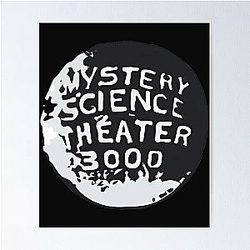 Mystery Science Theater 3000 Within a Globe Poster