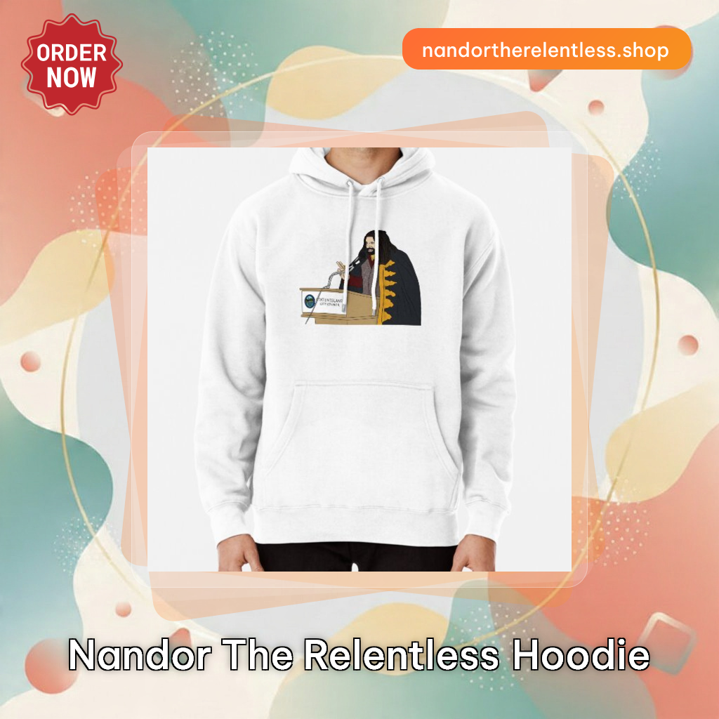 Nandor The Relentless Hoodie