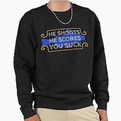 Nashville Predators Chants He Shoots He Scores You Suck Pullover Sweatshirt
