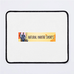 Natural Habitat Shorts Limited Collection Natural Habitat Shorts Mouse Pads