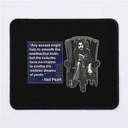 Neil Peart Quote - Suburbs Mouse Pad