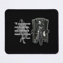 Neil Peart Quote Choice Mouse Pad