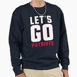 New England Football Fan Go Patriots Pullover Sweatshirt