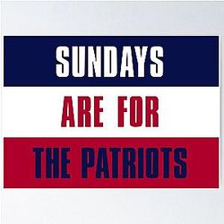 Sundays are for The Patriots New England Poster