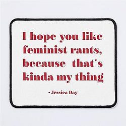 New girl feminist rants Mouse Pad