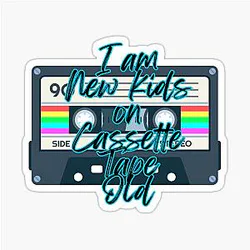I am New Kids on Old Sticker